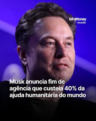 Elon Musk, líder da iniciativa de eficiência governamental, a DOGE, determinou a extinção da Agência dos Estados Unidos para o Desenvolvimento Internacional (USAID) como parte dos cortes agressivos nos gastos e regulamentações dos EUA.