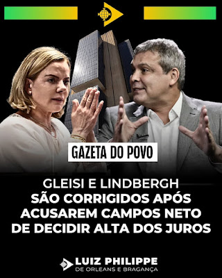 Gleisi e Lindbergh são corrigidos após acusarem Campos Neto de decidir alta dos juros